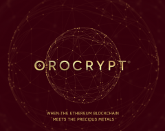 Orocrypt; The Ethereum Blockchain Meeting the Precious Metals