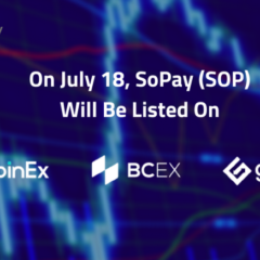 PR: SoPay – Blockchain Payment Platform Lists on Three Major Exchanges to Create Digital Assets “Alipay”