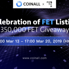 PR: CoinAll Lists Fetch.AI and Offers a 350,000 FET Giveaway