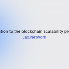 A Solution To the Blockchain Scalability Problem – Meet Jax.Network