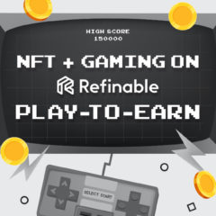 Refinable Launches Gaming Initiative to Support NFT and Play-to-Earn Movement