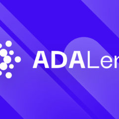 ADALend Is Building a Cardano Native, Scalable and Decentralized Lending Protocol
