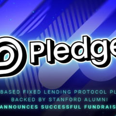 NFT-based Fixed Lending Protocol Pledge Backed by Stanford Alumni Announces Successful Fundraise