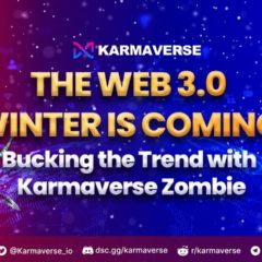 The Web 3․0 Winter Is Coming: Bucking the Trend With Karmaverse Zombie