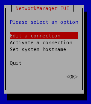 A window shows three options under NetworkManager TUI. Edit a connection is first and highlighted in red