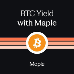 Maple Finance Delivers 5.13% Native Bitcoin Yield With Institutional-Grade Security